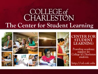 The Center for Student Learning  My Presentation Title Subtitle Goes Here  2012-2013 Summary of