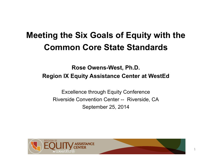 meeting the six goals of equity with the common core