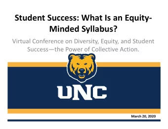 Student Success: What Is an Equity  Minded Syllabus? Virtual Conference on Diversity, Equity,