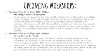 Upcoming Workshops:  Monday, June 14th from 3:30-5:00pm    Teaching Sensitive Subjects  Do you
