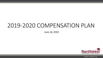 2019-2020 COMPENSATION PLAN  June 10, 2019  STRATEGIC GOAL 2  Northwest ISD will recruit, value,