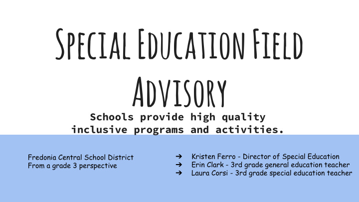 special education field advisory