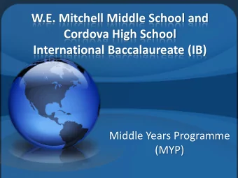 W.E. Mitchell Middle School and  Cordova High School  International Baccalaureate (IB)  Middle
