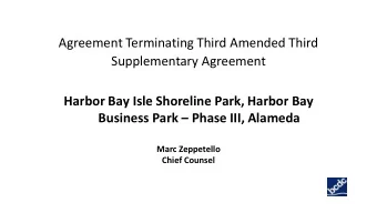 Agreement Terminating Third Amended Third  Supplementary Agreement  Harbor Bay Isle Shoreline Park,