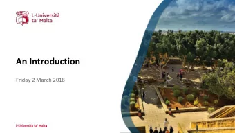 An Introduction  Friday 2 March 2018  History  Traces its origins to 1592 as Jesuit College in