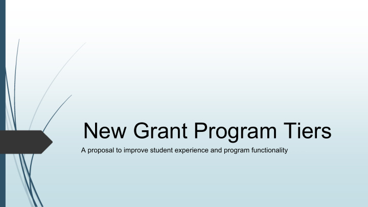 new grant program tiers