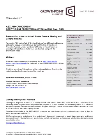 ASX ANNOUNCEMENT  GROWTHPOINT PROPERTIES AUSTRALIA (ASX Code: GOZ) Growthpoint s Key Metrics