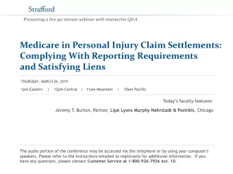 Medicare in Personal Injury Claim Settlements:  Complying With Reporting Requirements  and