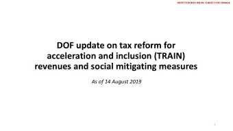 revenues and social mitigating measures  As of 14 August 2019  1  DRAFT FOR DISCUSSION. SUBJECT FOR
