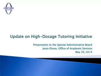 About the Model  High dosage, in-school tutoring program designed to provide daily