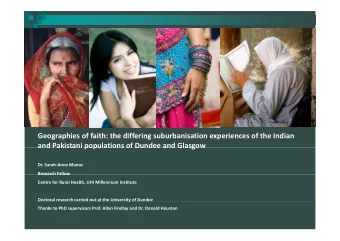 Geographies of faith: the differing suburbanisation experiences of the Indian  and Pakistani