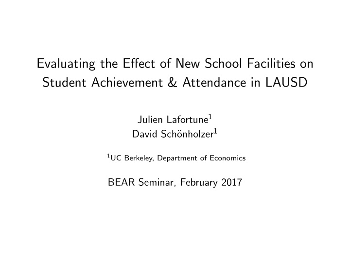 evaluating the effect of new school facilities on student