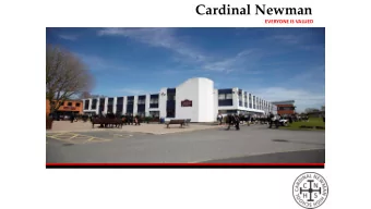 Cardinal Newman  EVERYONE IS VALUED  Support for success  The challenges for Y11 and their