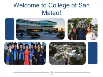 Welcome to College of San  Mateo!  CA Community College Facts  Worlds largest higher education