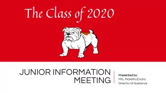 The Class of 2020  JUNIOR INFORMATION  Presen  sente  ted by:  MEETING  Mrs. Marietta Evans