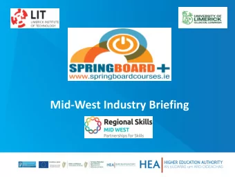 Mid-West Industry Briefing  Agenda Springboard+ Industry Briefing  Overview Mid-West Regional