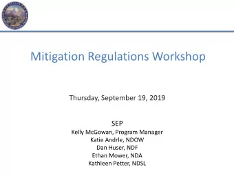 Mitigation Regulations Workshop  Thursday, September 19, 2019  SEP  Kelly McGowan, Program Manager