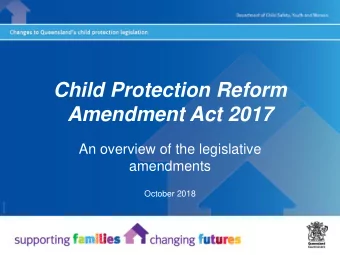 Amendment Act 2017  An overview of the legislative  amendments  October 2018  Background    The