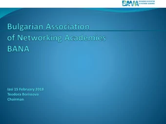 Iasi 15 February 2018  Teodora Borissova  Chairman  MISSION STATEMENT  Bulgarian Association of