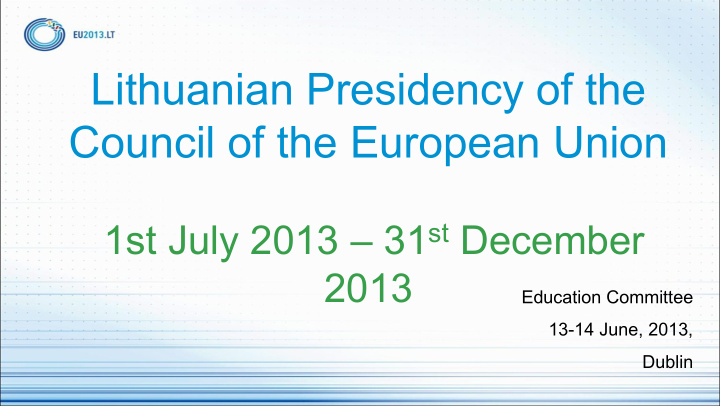 lithuanian presidency of the council of the european union
