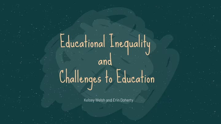 kelsey welsh and erin doherty education is the passport
