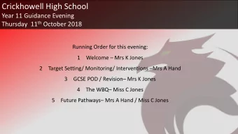 Crickhowell High School  Year 11 Guidance Evening Thursday  11 th October 2018  Running Order for