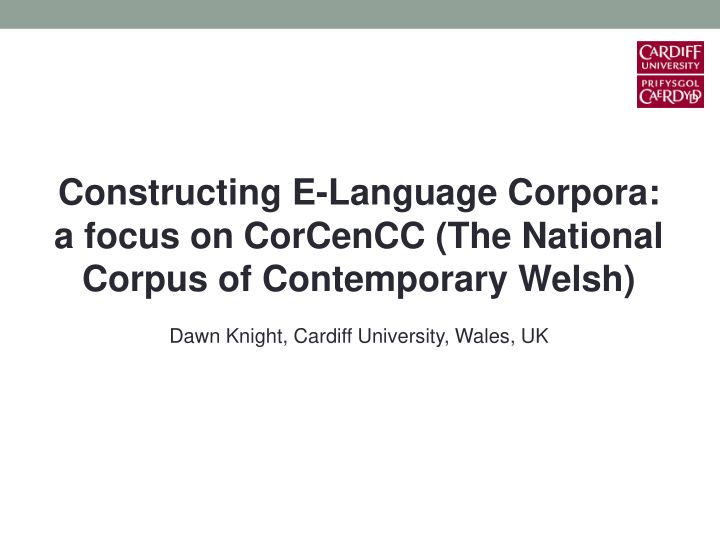 constructing e language corpora a focus on corcencc the