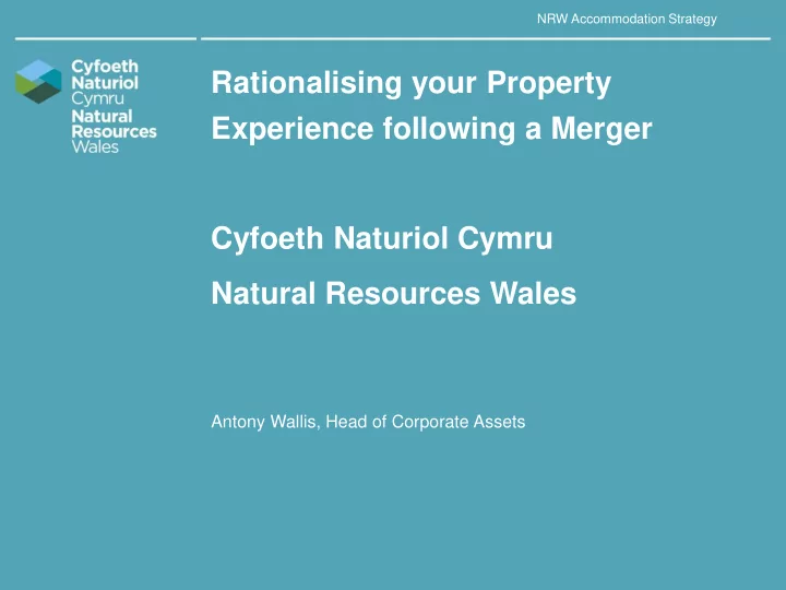 antony wallis head of corporate assets nrw accommodation