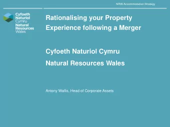 Antony Wallis, Head of Corporate Assets  NRW Accommodation Strategy  The Challenge -  3