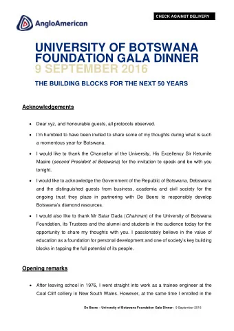 UNIVERSITY OF BOTSWANA  FOUNDATION GALA DINNER  9 SEPTEMBER 2016  THE BUILDING BLOCKS FOR THE NEXT