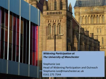 Student Recruitment and Widening Participation  The University of Manchester  Bernard Strutt &amp;