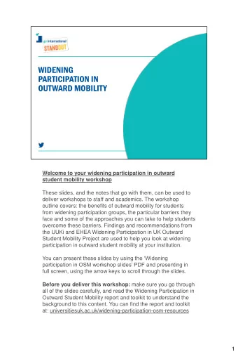 WIDENING  PARTICIPATION IN  OUTWARD MOBILITY  Welcome to your widening participation in outward