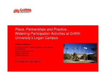 Place, Partnerships and Practice ...  Place Partnerships and Practice  Widening Participation