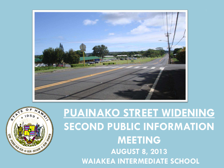 1 puainako street widening second public information