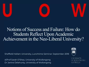 Notions of Success and Failure: How do  Students Reflect Upon Academic  Achievement in the