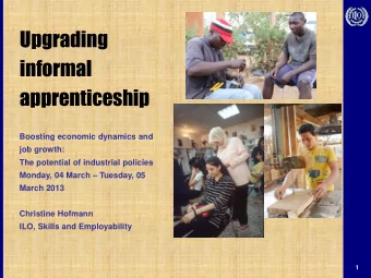 Upgrading  informal  apprenticeship  Boosting economic dynamics and  job growth:  The potential of