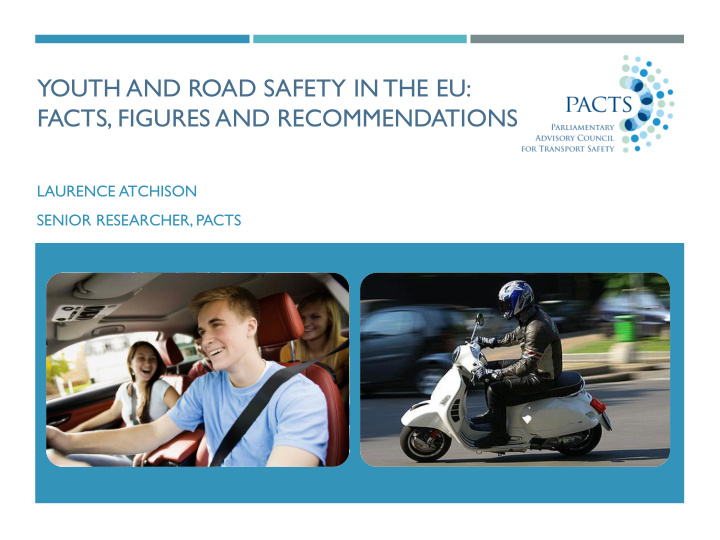 youth and road safety in the eu facts figures and