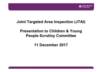 Joint Targeted Area Inspection (JTAI)  Presentation to Children &amp; Young  People Scrutiny
