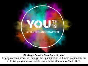 Strategic Growth Plan Commitment:  Engage and empower YP through their participation in the