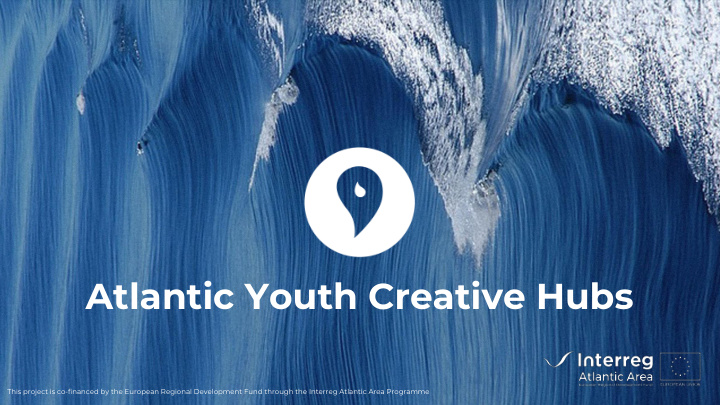 atlantic youth creative hubs