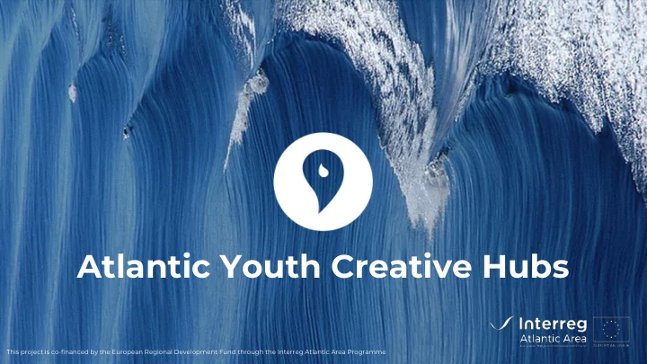 atlantic youth creative hubs