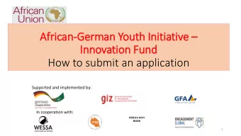 How to submit an application  Supported and implemented by:  In cooperation with:  RESEAU AGYI