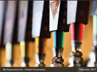 BJs Restaurants, Inc.  Analyst Presentation  Safe Harbor Certain statements in the following