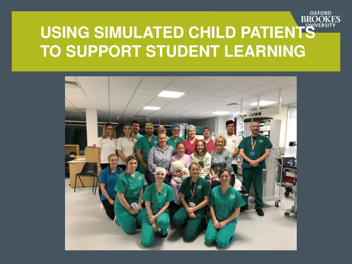 using simulated child patients to support student