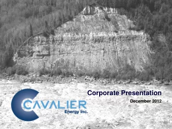 Corporate Presentation  December 2012  Corporate Presentation  Table of Contents  1. Corporate