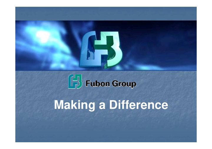 making a difference fubon group overview fubon group