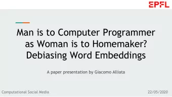 Man is to Computer Programmer  as Woman is to Homemaker?  Debiasing Word Embeddings  A paper