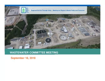 WASTEWATER COMMITTEE MEETING  September 18, 2018  AGENDA  I.  CALL TO ORDER  II.  OPENING REMARKS