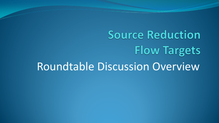 roundtable discussion overview presentation outline