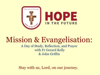 Mission &amp; Evangelisation:  A Day of Study, Reflection, and Prayer  with Fr Gerard Kelly  &amp;